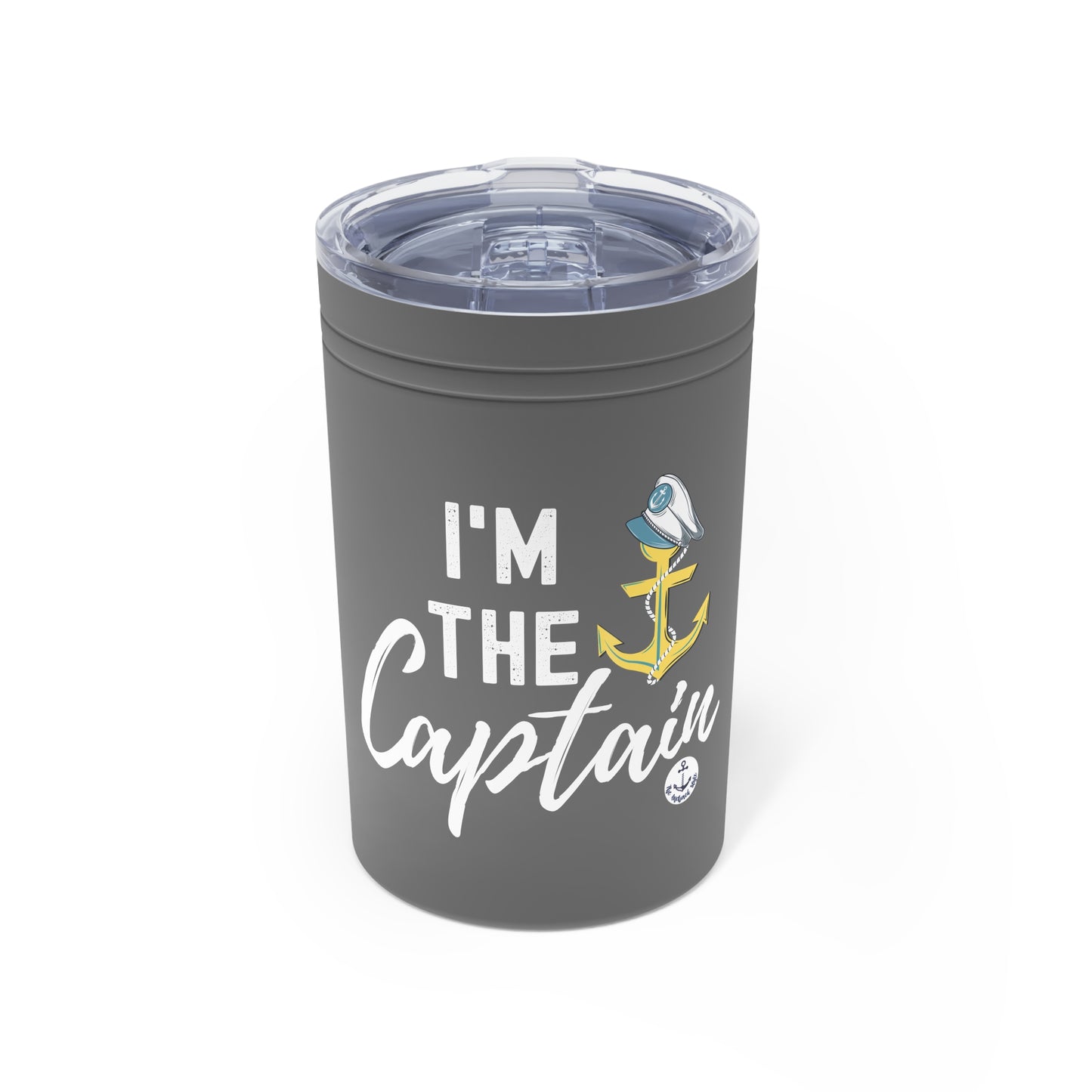 I'm the Captain Insulated 11 oz Tumbler