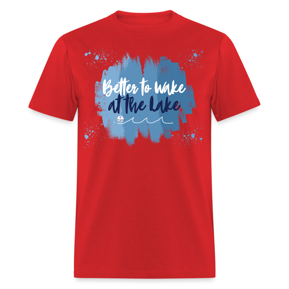 Better to Wake at the Lake Tee - red