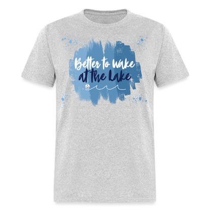 Better to Wake at the Lake Tee - heather gray