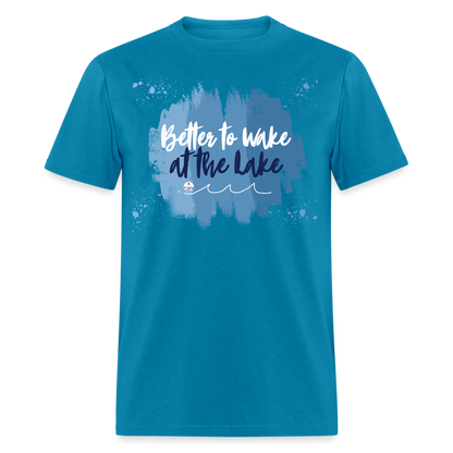 Better to Wake at the Lake Tee - turquoise