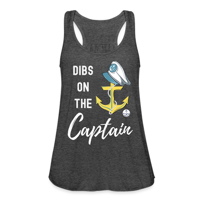 Dibs on the Captain Women's Flowy Tank Top - deep heather