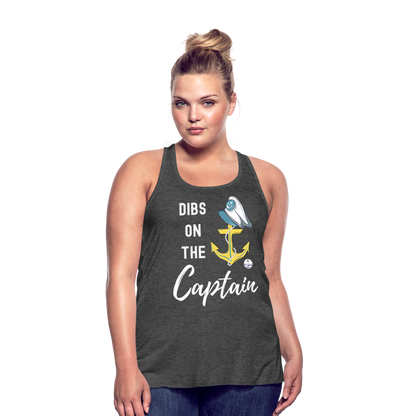 Dibs on the Captain Women's Flowy Tank Top - deep heather