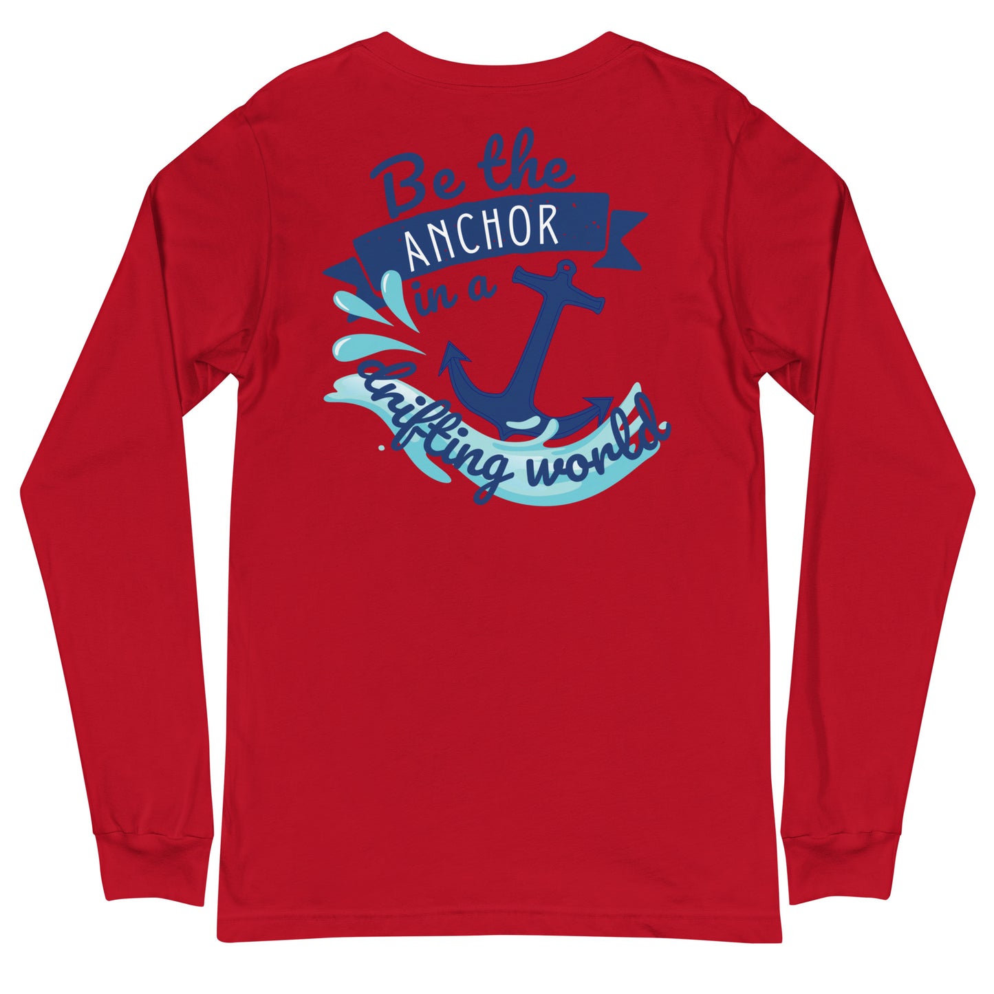 Be the Anchor Unisex Long Sleeve Lake Tee